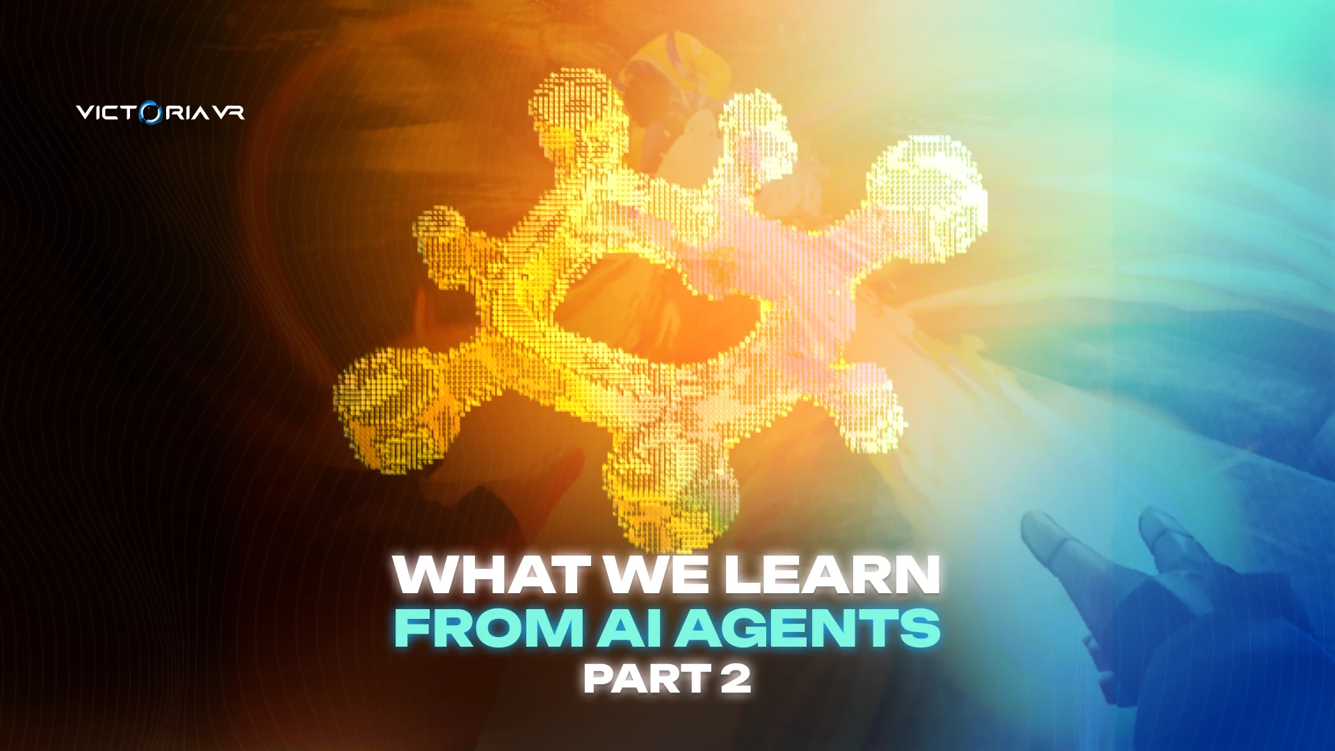 What We Learn From AI Agents - Part 2